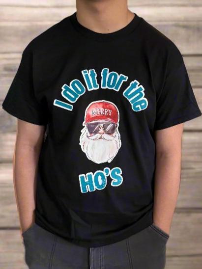 Christmas Santa - "Do it for the Hos" T-shirt